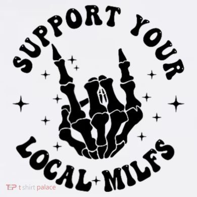 Support Your Local Milfs Women's T-Shirt