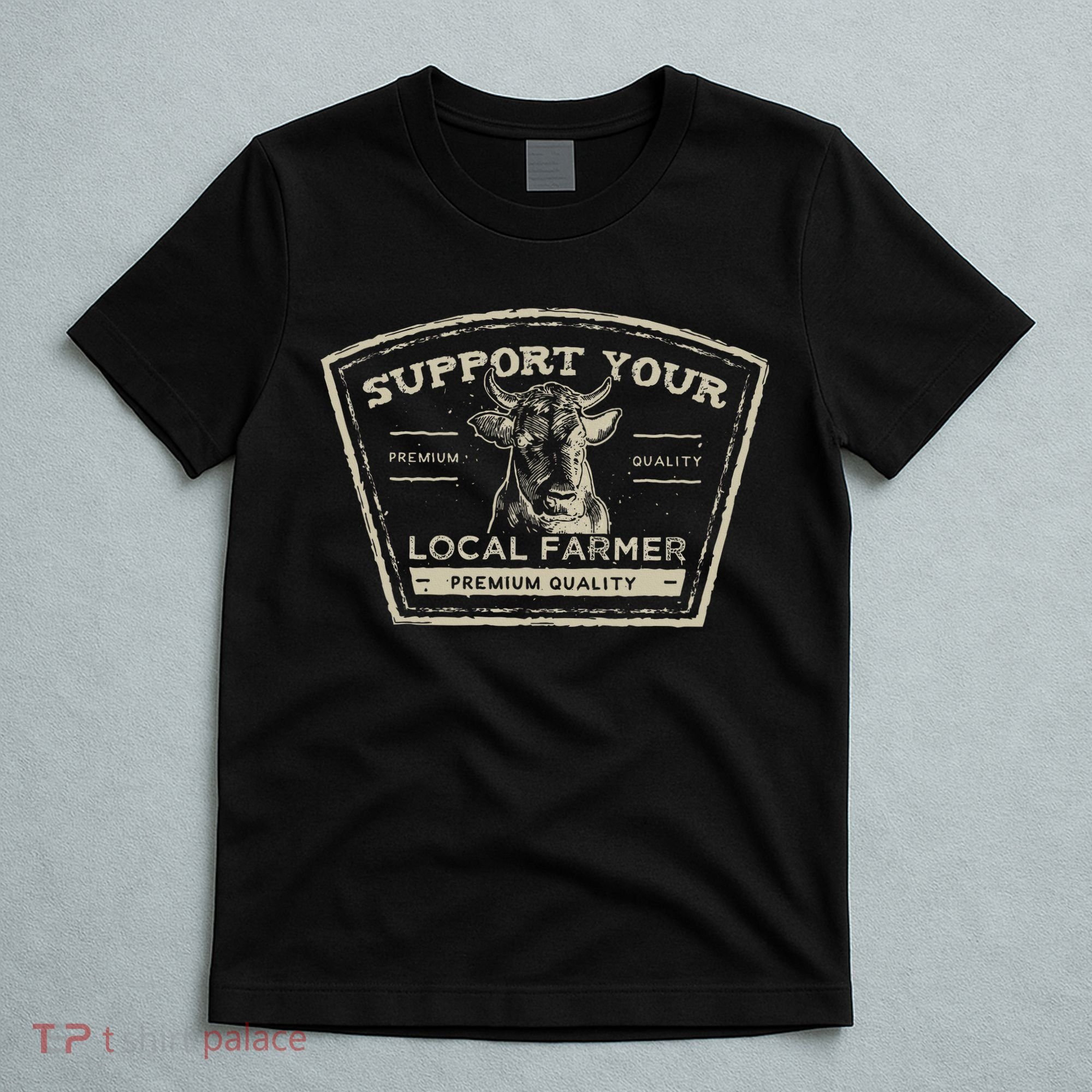 Support Your Local Farmer Eat Beef T-Shirt