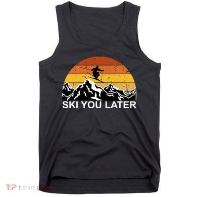 Ski You Later Skiing Retro Sunset Mountain Tank Top
