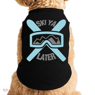 Ski Ya Later Funny Skiing Gift Great Gift Doggie Tank