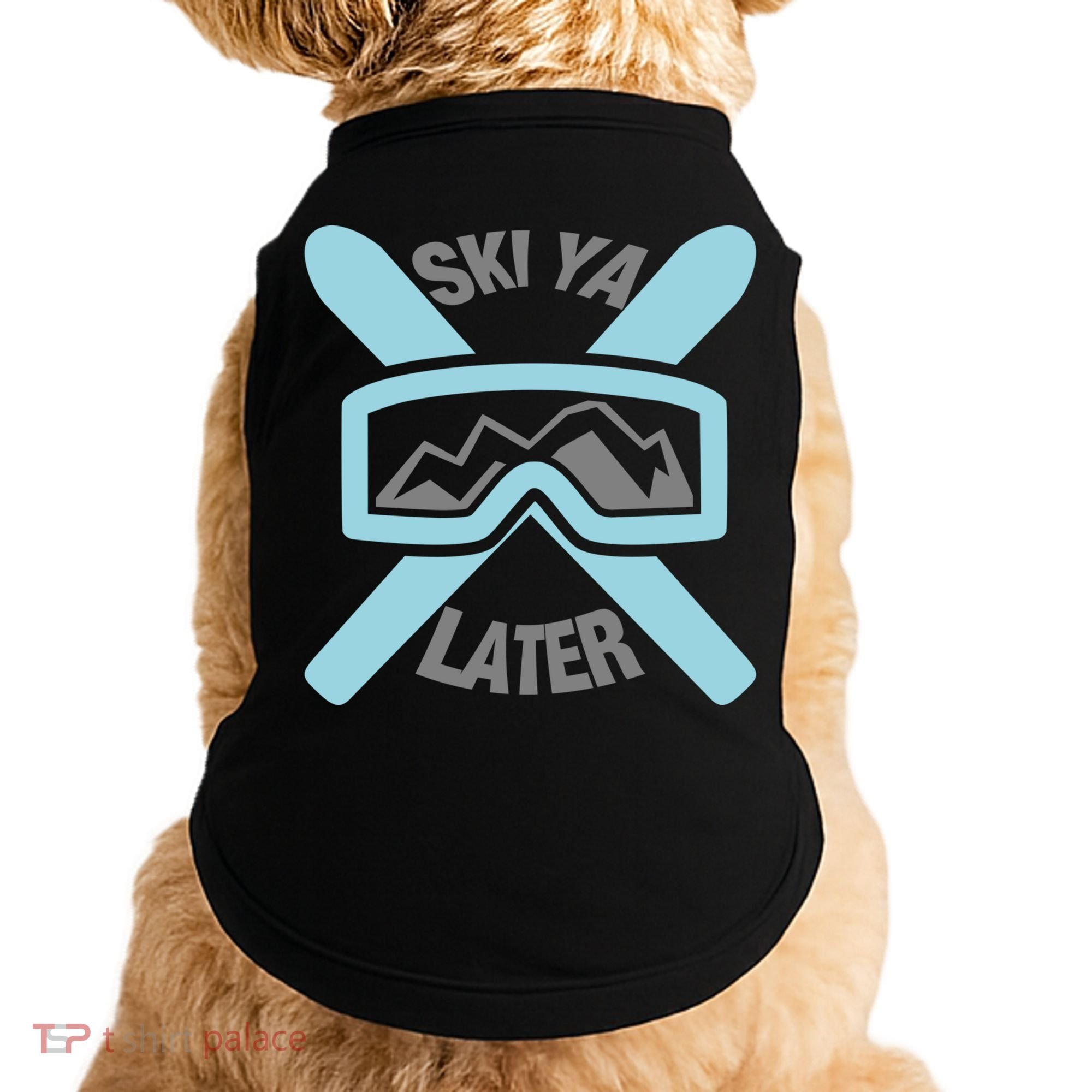Ski Ya Later Funny Skiing Gift Great Gift Doggie Tank