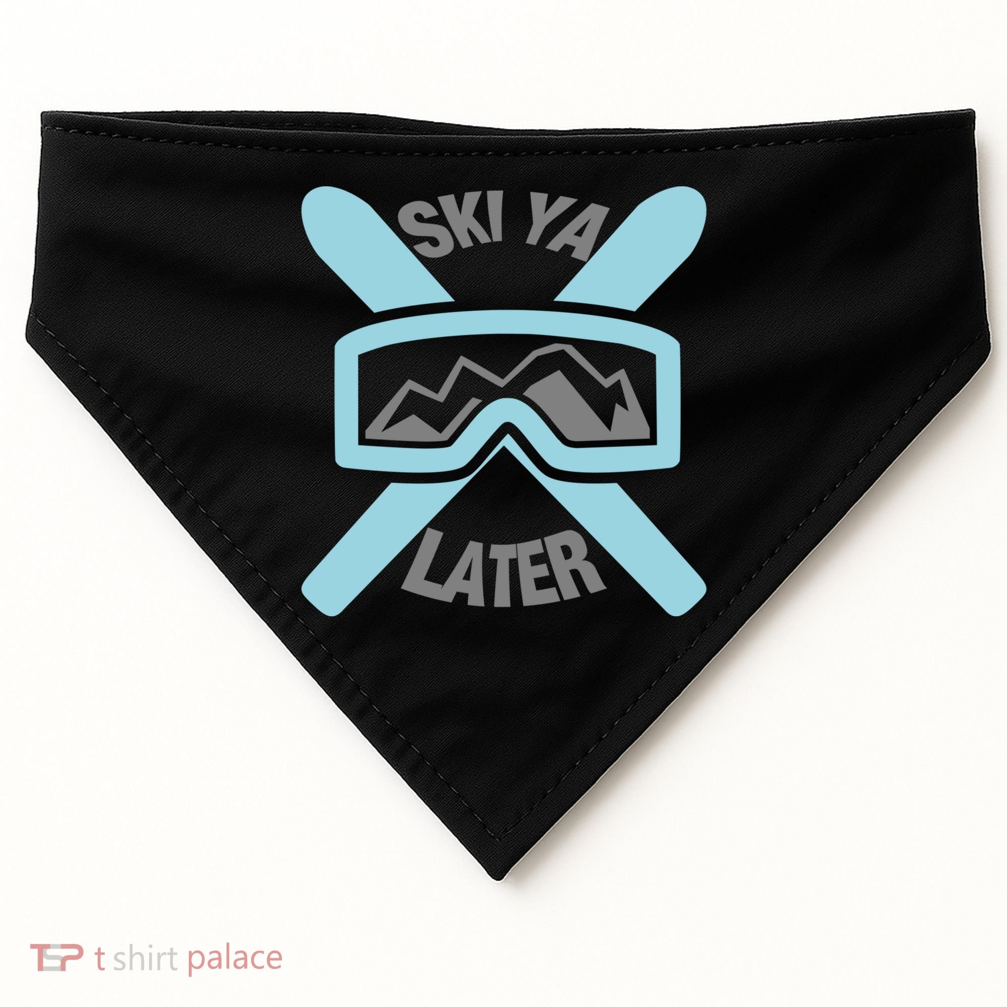 Ski Ya Later Funny Skiing Gift Great Gift USA-Made Doggie Bandana