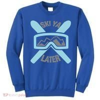 Ski Ya Later Funny Skiing Gift Great Gift Sweatshirt thumb 0