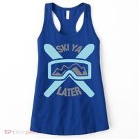 Ski Ya Later Funny Skiing Gift Great Gift Women's Tank Top thumb 0