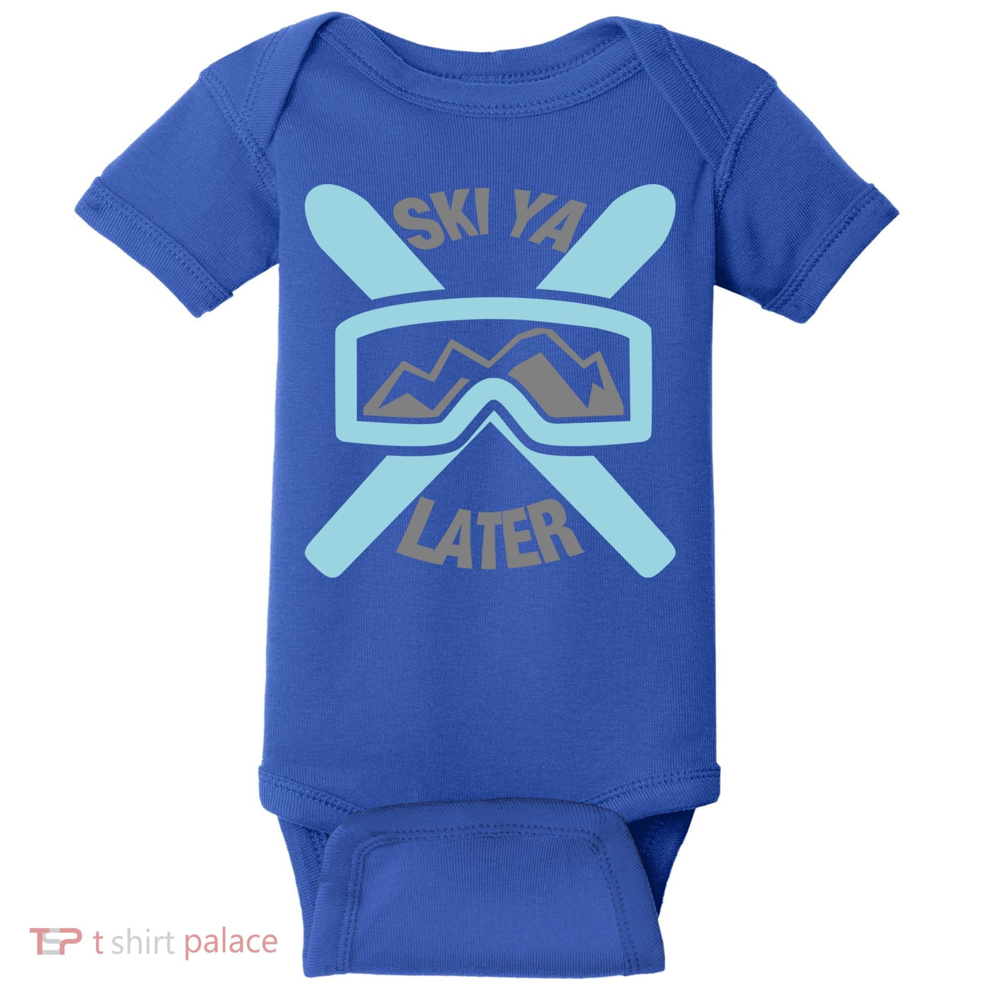 Ski Ya Later Funny Skiing Gift Great Gift Baby Bodysuit