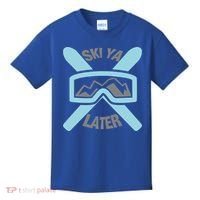 Ski Ya Later Funny Skiing Gift Great Gift Kids T-Shirt thumb 0