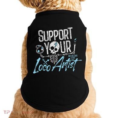 Support Your Loco Artist Creative Design Doggie Tank