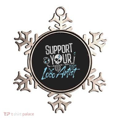 Support Your Loco Artist Creative Design Ornament