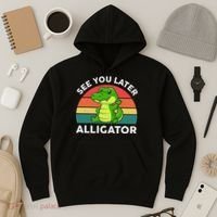 See You Later Alligator Crocodile Funny Hoodie thumb 3