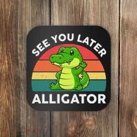 See You Later Alligator Crocodile Funny Coaster thumb 0