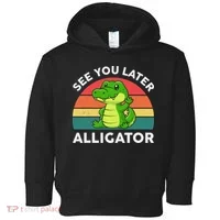 See You Later Alligator Crocodile Funny Toddler Hoodie thumb 0
