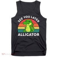 See You Later Alligator Crocodile Funny Tank Top thumb 0