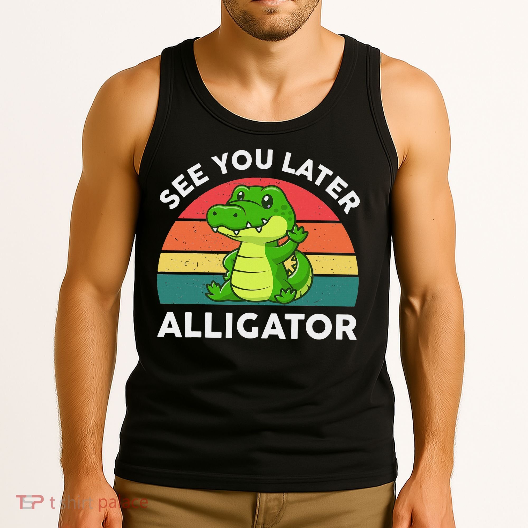 See You Later Alligator Crocodile Funny Tank Top