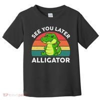 See You Later Alligator Crocodile Funny Toddler T-Shirt thumb 0