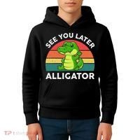 See You Later Alligator Crocodile Funny Kids Hoodie thumb 4