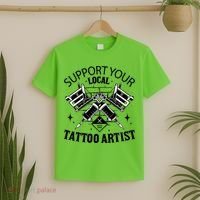 Support Your Local Tattoo Artist T-Shirt thumb 2