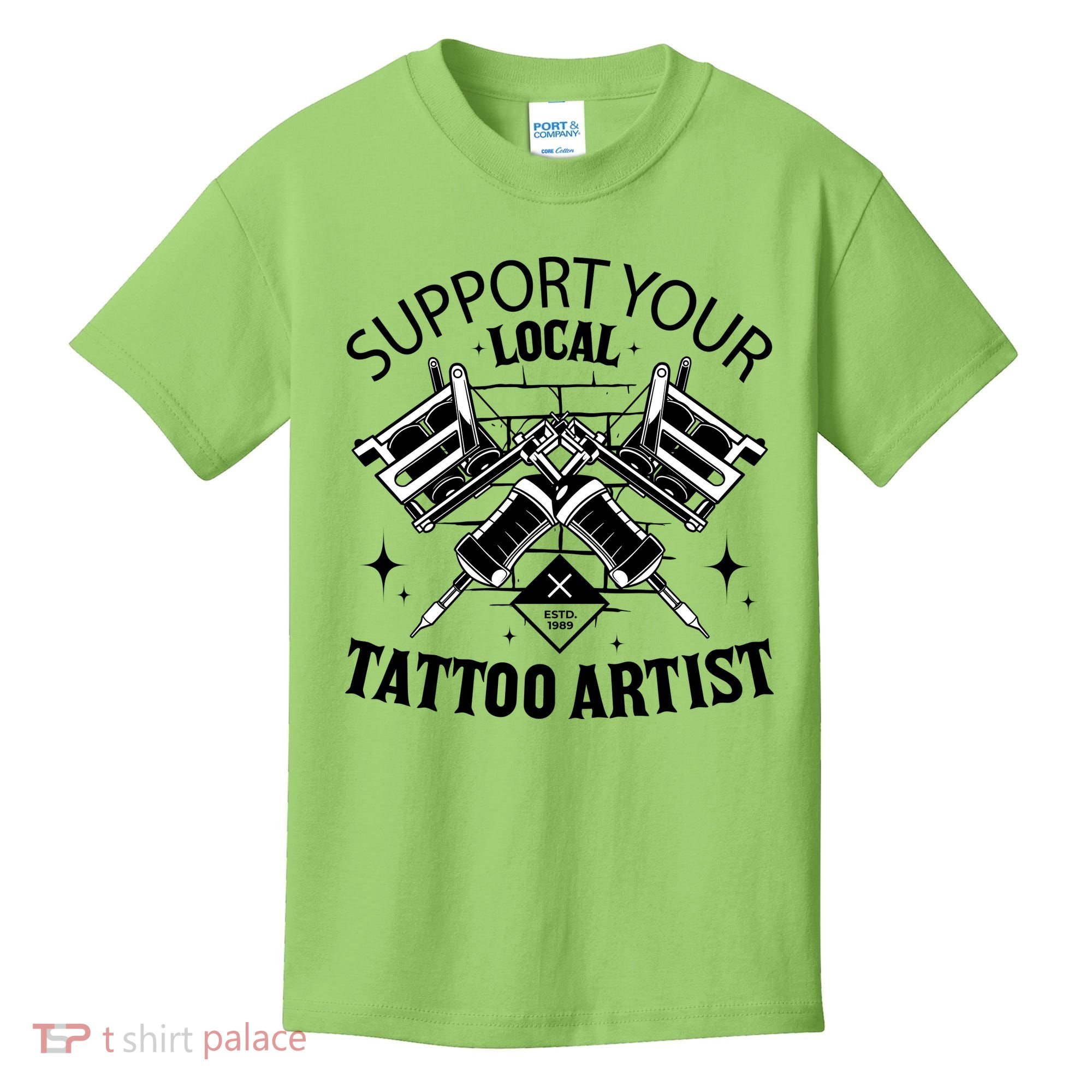 Support Your Local Tattoo Artist Kids T-Shirt