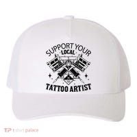 Support Your Local Tattoo Artist Yupoong Adult 5-Panel Trucker Hat thumb 0
