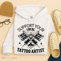 Support Your Local Tattoo Artist Hoodie thumb 4
