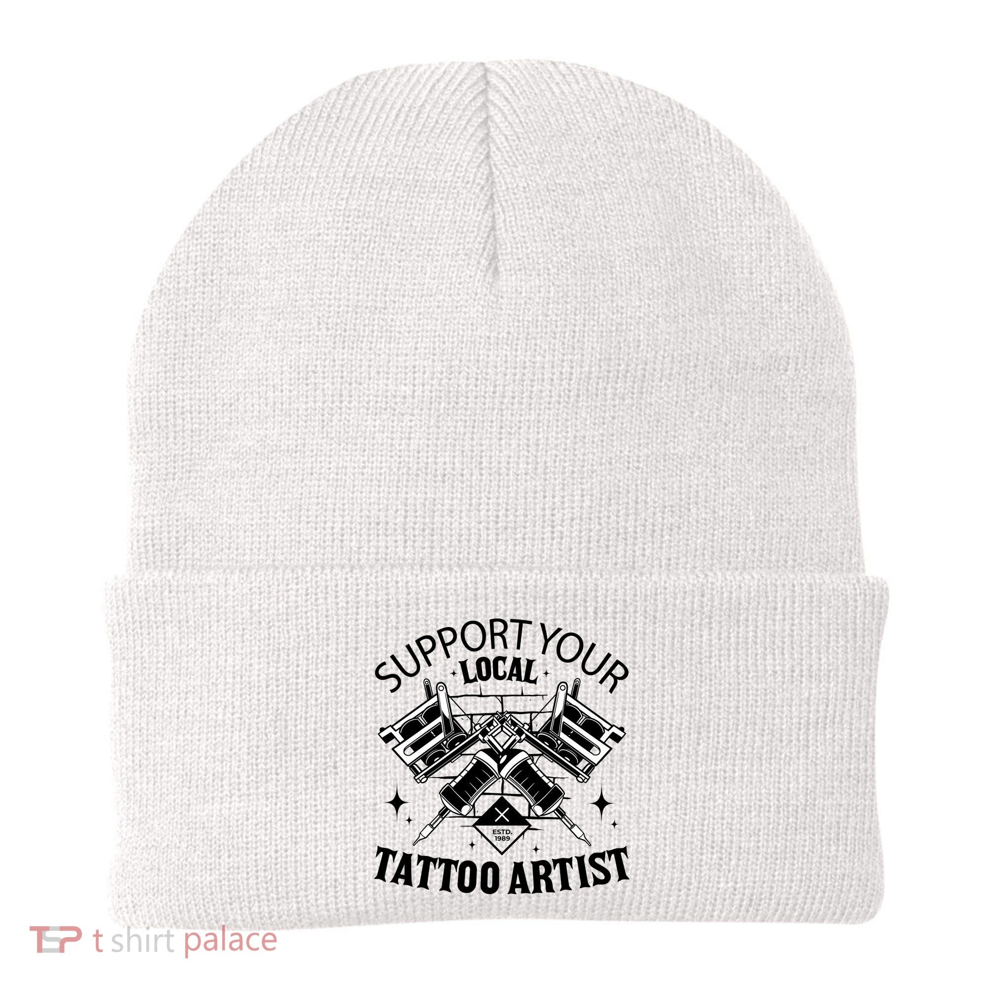 Support Your Local Tattoo Artist Beanie