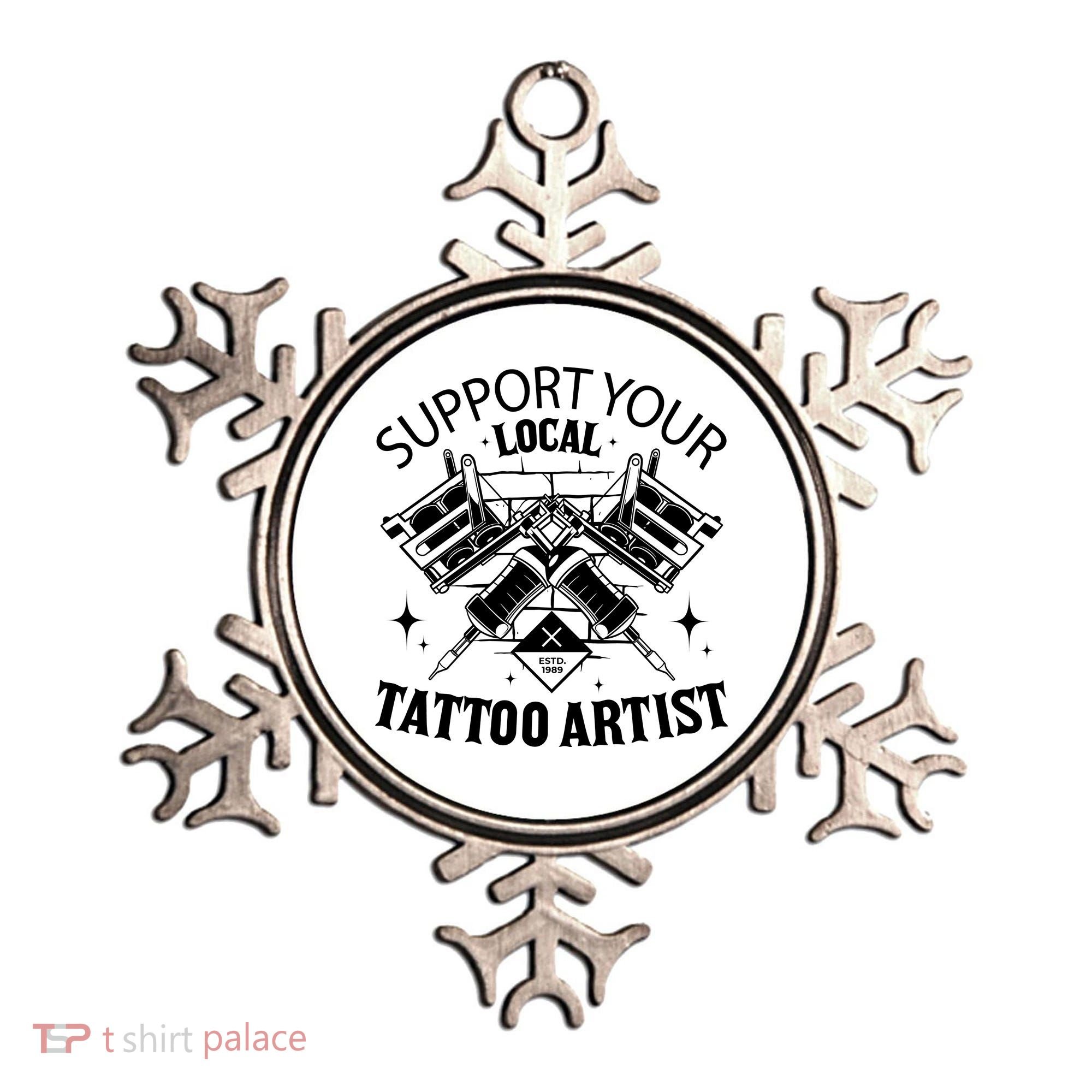 Support Your Local Tattoo Artist Ornament