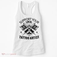 Support Your Local Tattoo Artist Women's Tank Top thumb 0