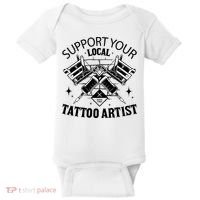 Support Your Local Tattoo Artist Baby Bodysuit thumb 0