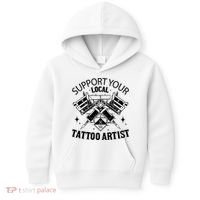 Support Your Local Tattoo Artist Kids Hoodie thumb 0