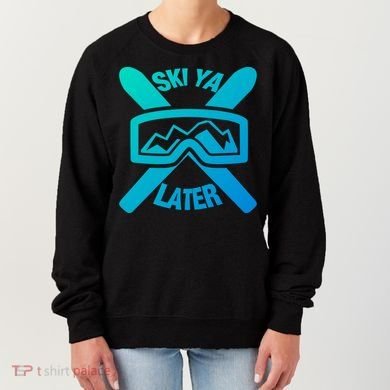 Ski Ya Later Funny Skiing Gift Great Gift Women's Sweatshirt