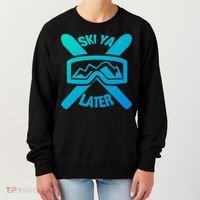 Ski Ya Later Funny Skiing Gift Great Gift Women's Sweatshirt thumb 0