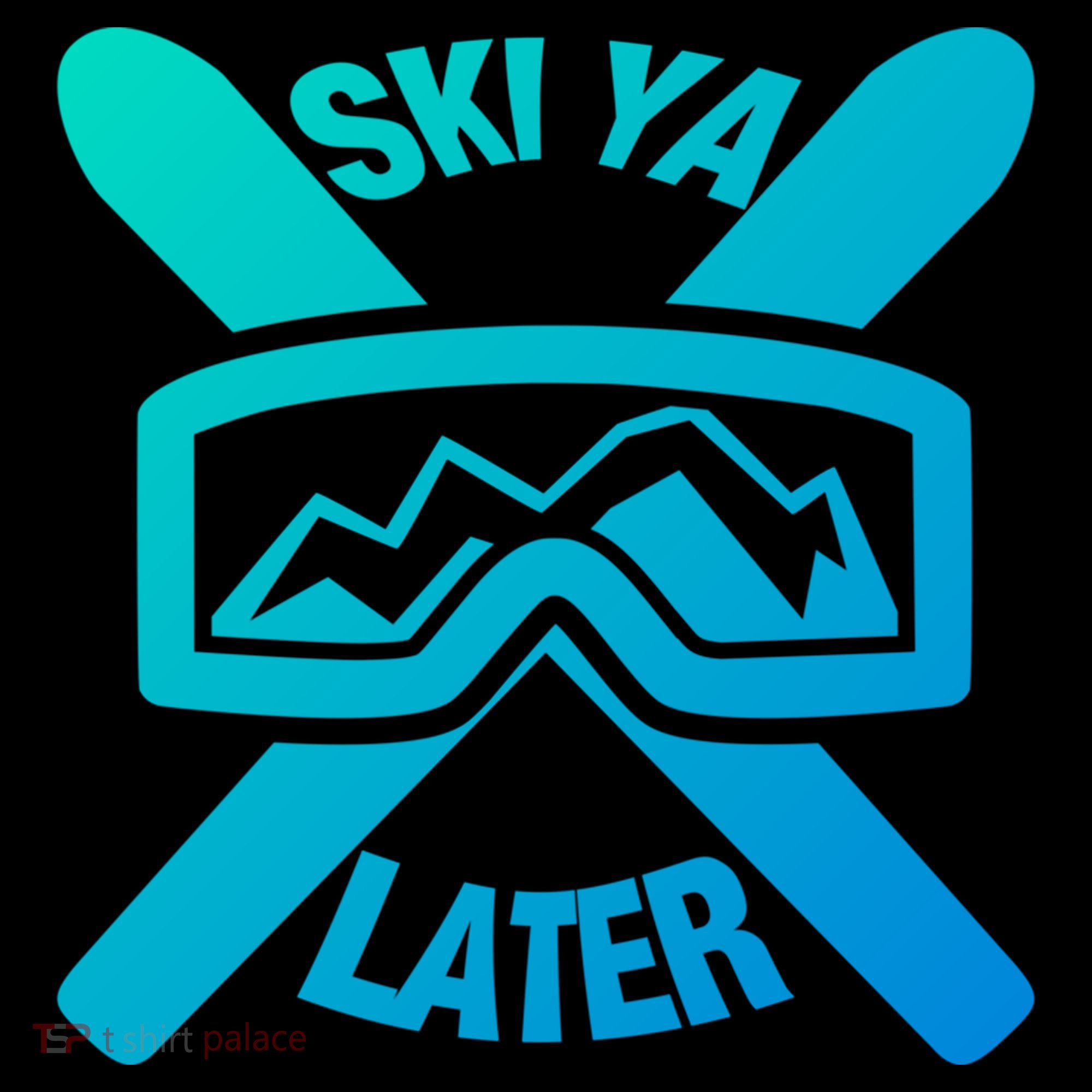 Ski Ya Later Funny Skiing Gift Great Gift Women's Hoodie