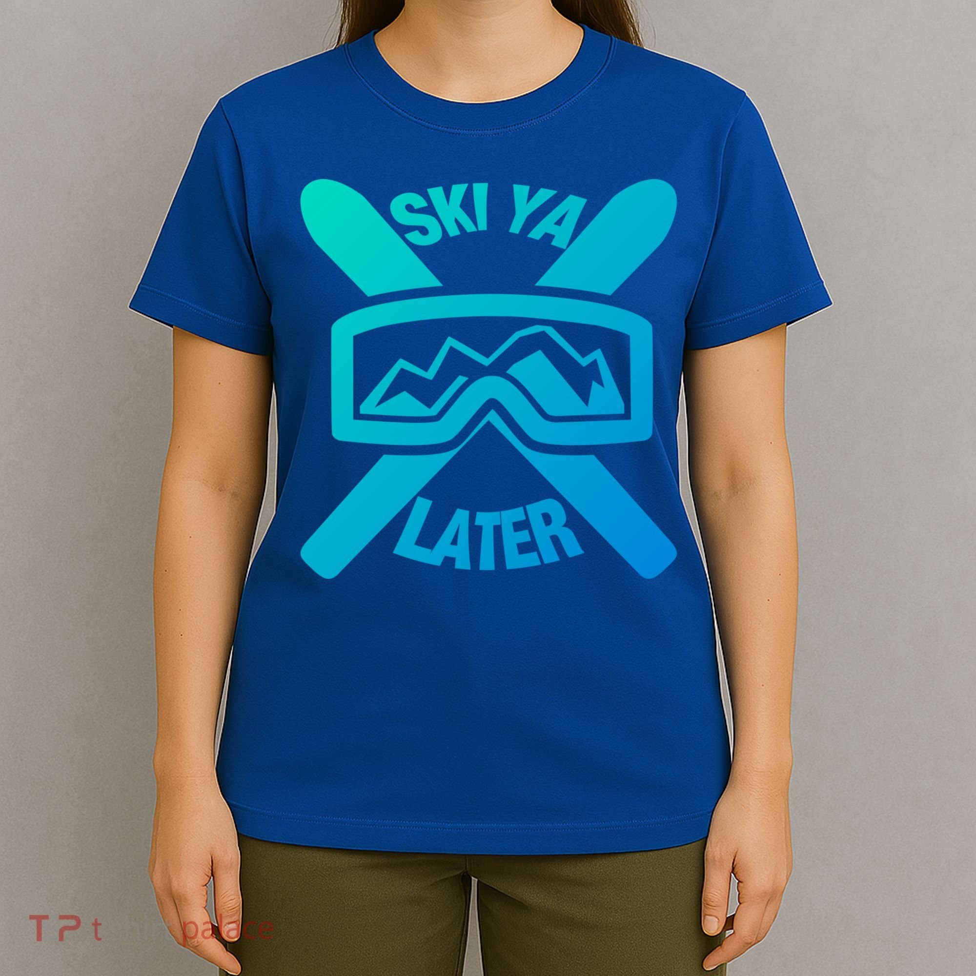 Ski Ya Later Funny Skiing Gift Great Gift T-Shirt