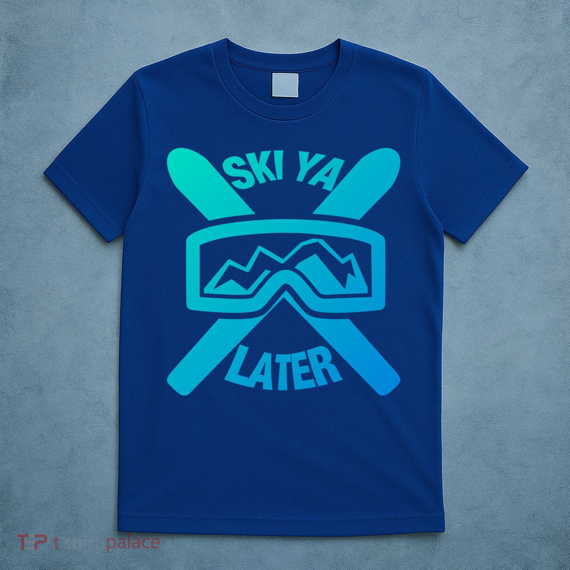 Ski Ya Later Funny Skiing Gift Great Gift T-Shirt