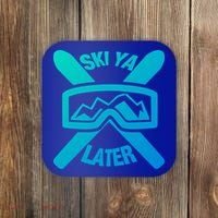 Ski Ya Later Funny Skiing Gift Great Gift Coaster thumb 0