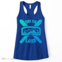 Ski Ya Later Funny Skiing Gift Great Gift Women's Tank Top thumb 0