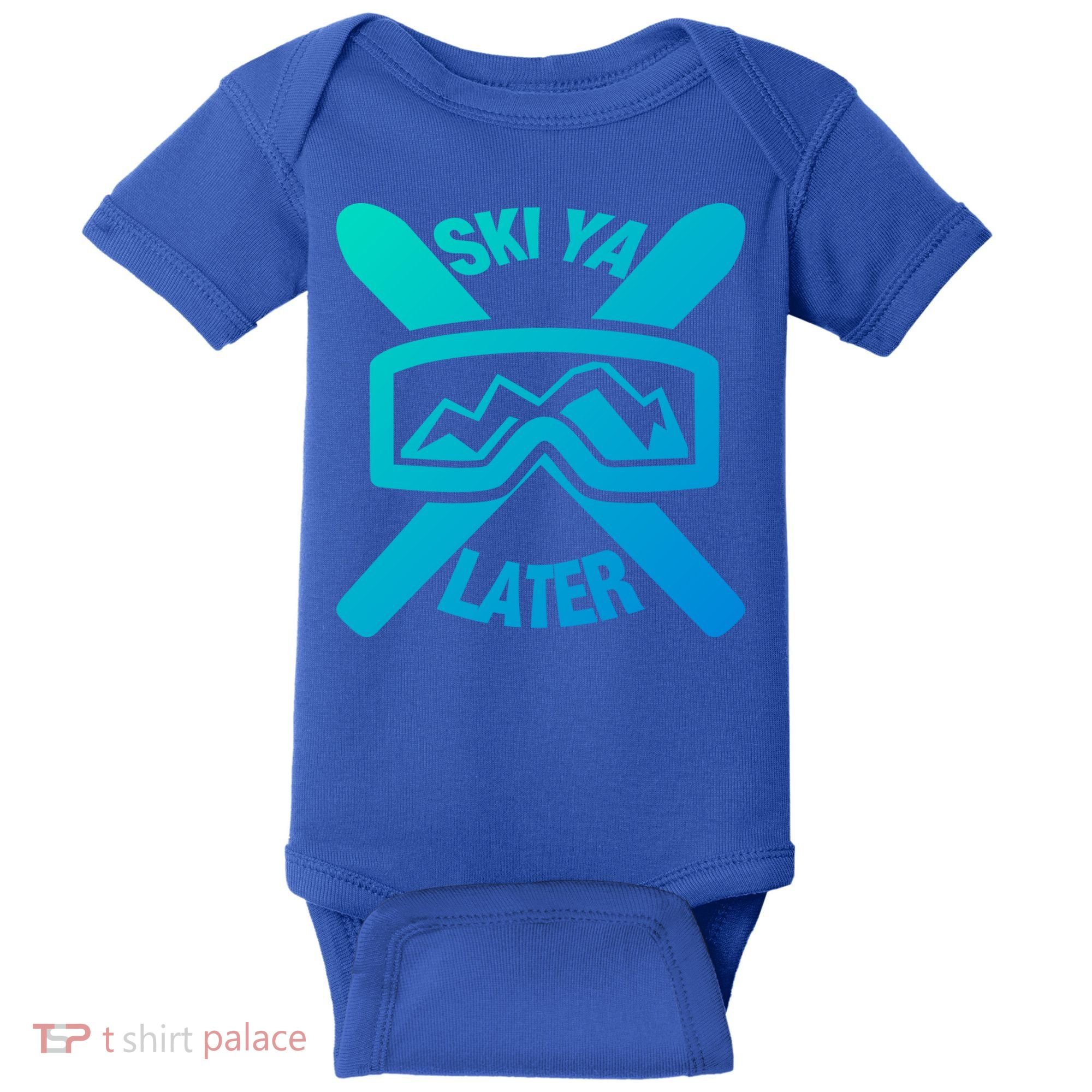Ski Ya Later Funny Skiing Gift Great Gift Baby Bodysuit
