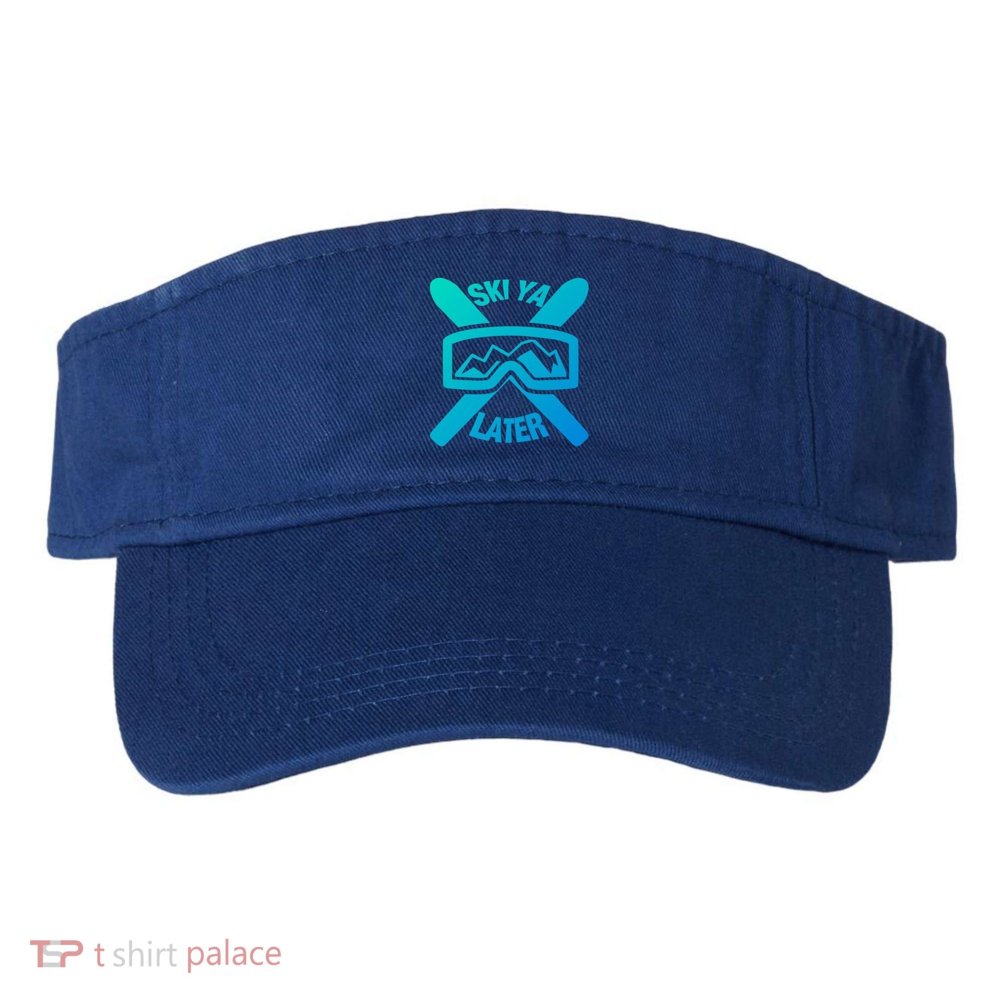 Ski Ya Later Funny Skiing Gift Great Gift Visor