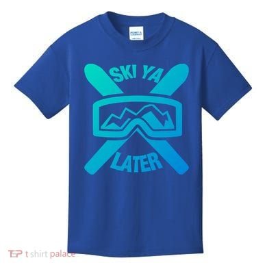 Ski Ya Later Funny Skiing Gift Great Gift Kids T-Shirt
