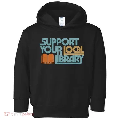 Support Your Local Library Toddler Hoodie