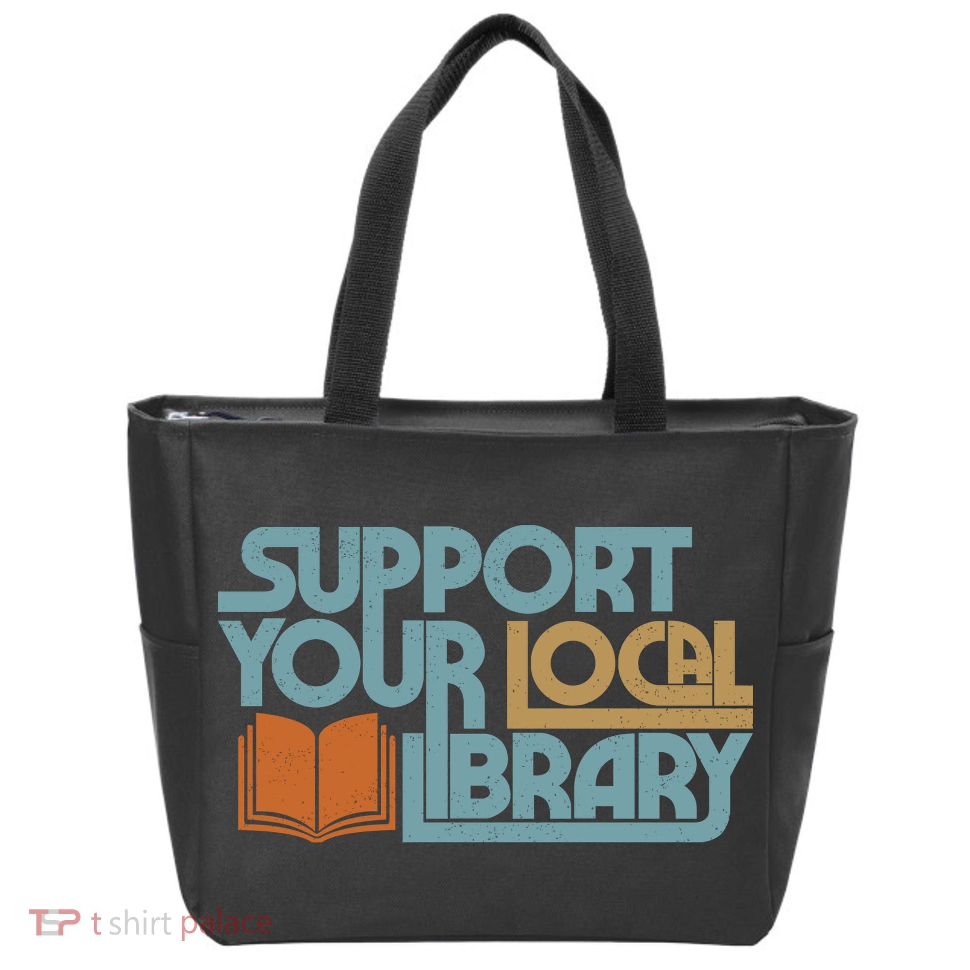 Support Your Local Library Tote Bag