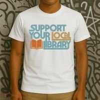 Support Your Local Library T-Shirt thumb 3