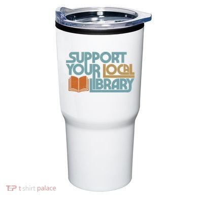 Support Your Local Library Tumbler