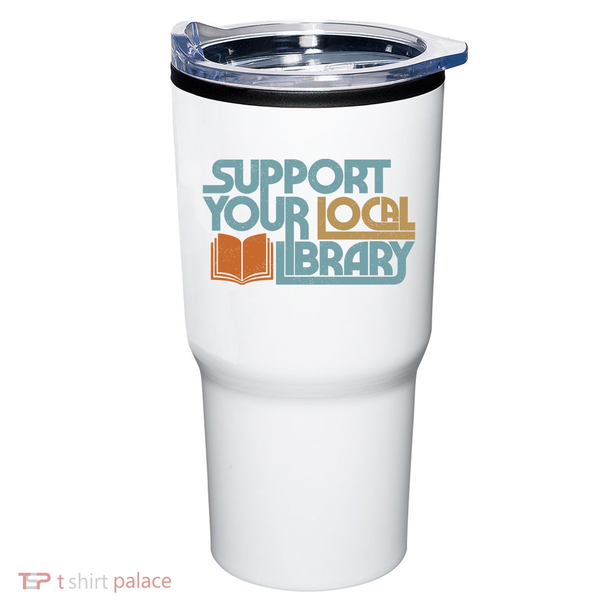 Support Your Local Library Tumbler