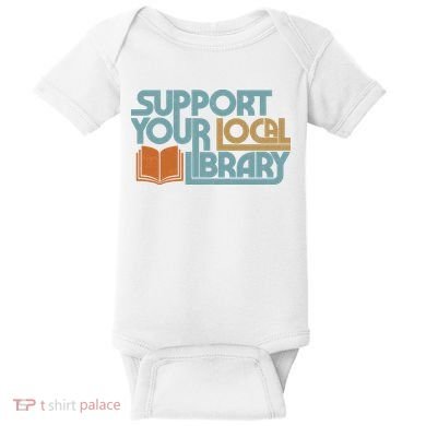 Support Your Local Library Baby Bodysuit