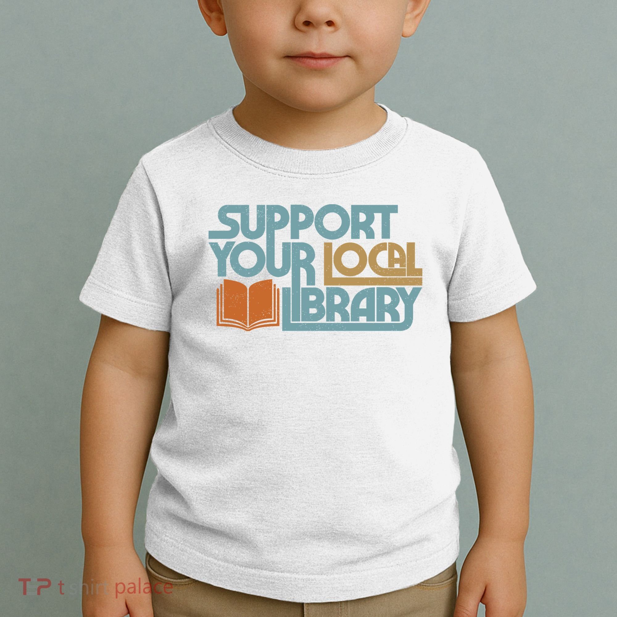 Support Your Local Library Toddler T-Shirt