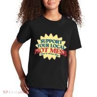 Support Your Local Hot Mess Have A Messy Time Kids T-Shirt thumb 2