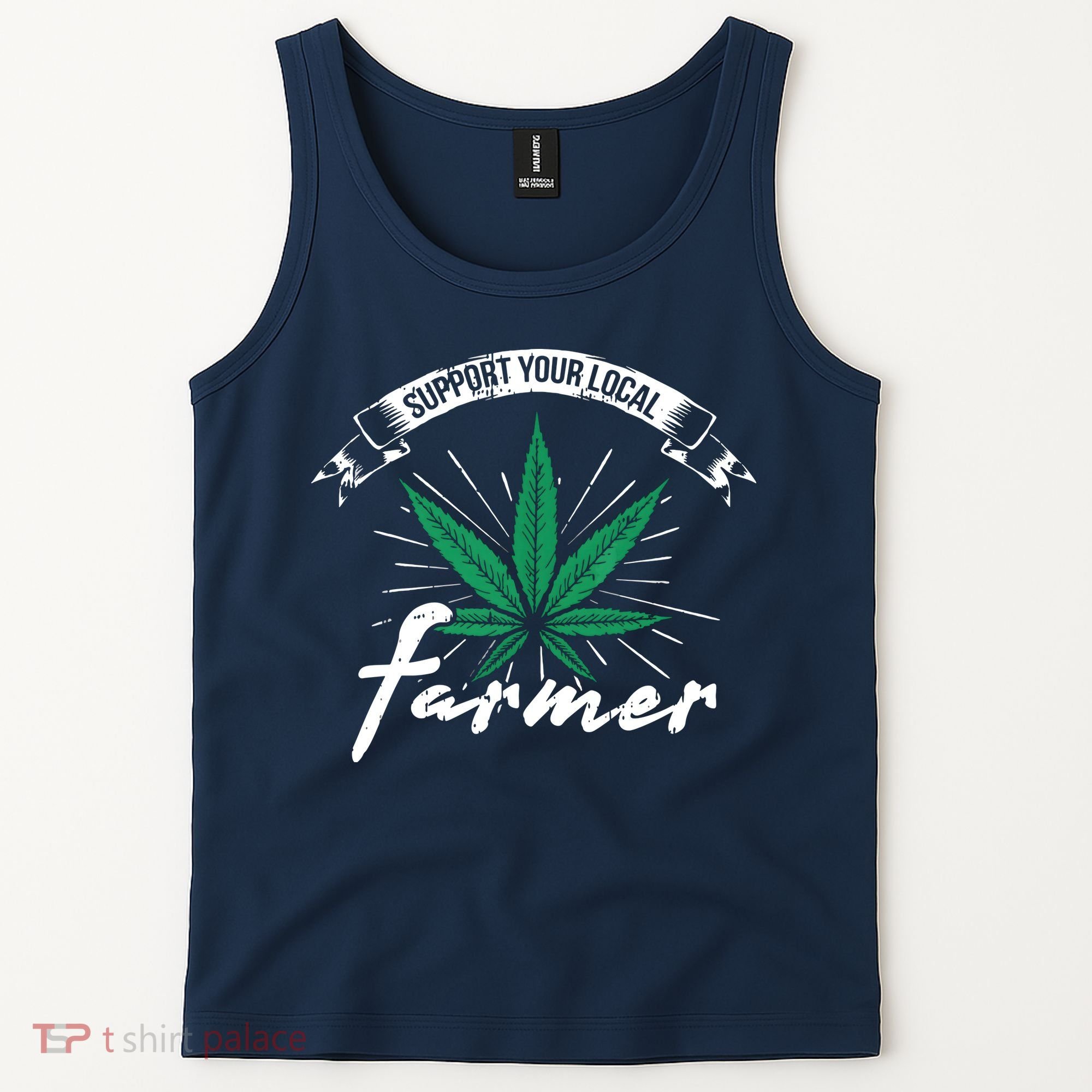 Support Your Local Weed Farmer Funny Cannabis Marijuana Gift Tank Top