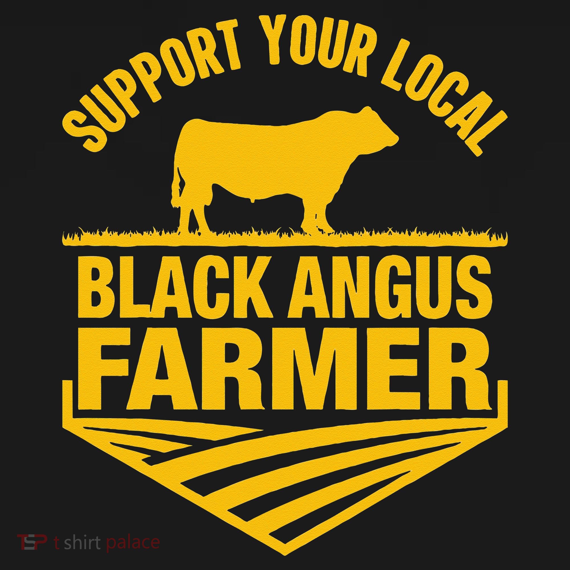 Support Your Local Black Angus Farmer Cow Rancher Long Sleeve Shirt