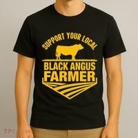 Support Your Local Black Angus Farmer Cow Rancher T-Shirt thumb 3