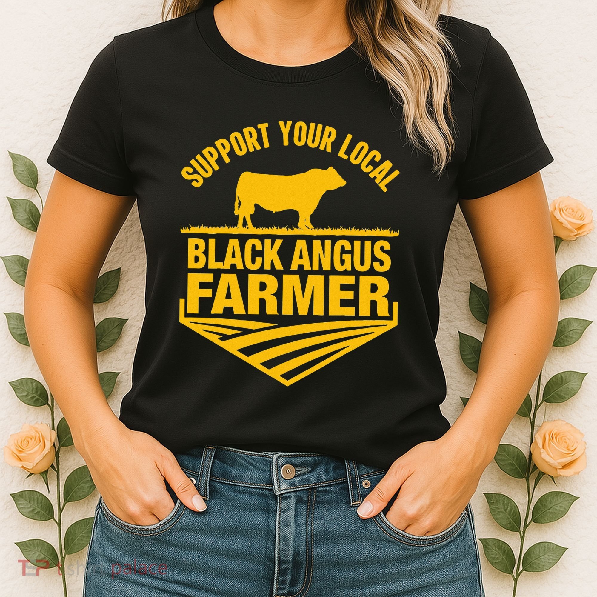 Support Your Local Black Angus Farmer Cow Rancher Women's T-Shirt